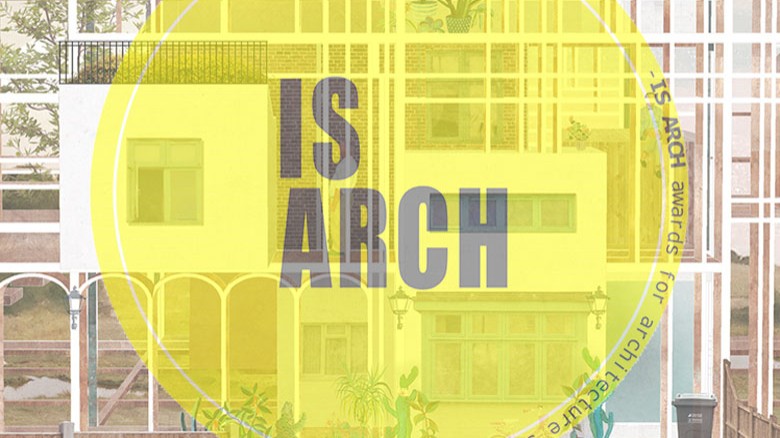 9th IsArch Awards for Architecture Students