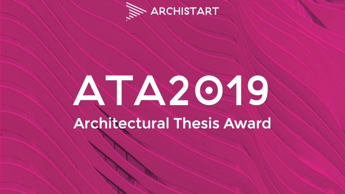 Architectural Thesis Award - ATA2019