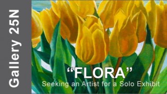 ART CALL: ARTISTS & PHOTOGRAPHERS – “FLORA” a Solo Exhibit