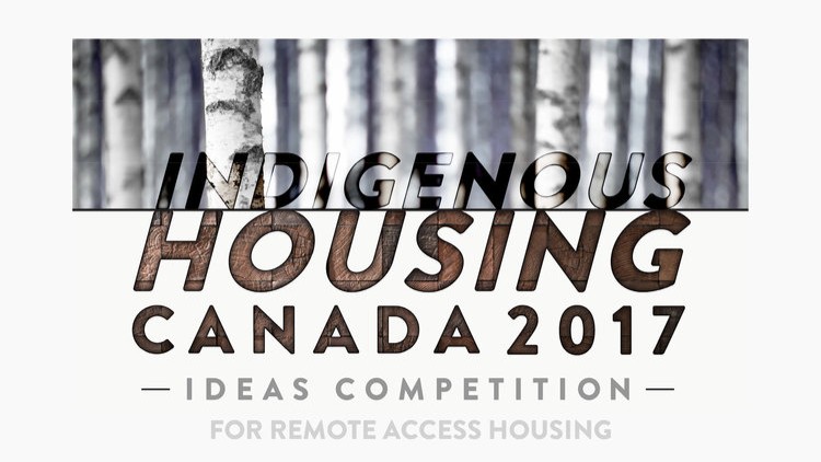 Indigenous Housing Canada Competition 2017