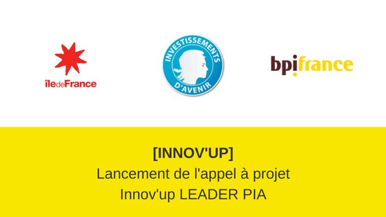 Innov’up Leader PIA - Région IDF