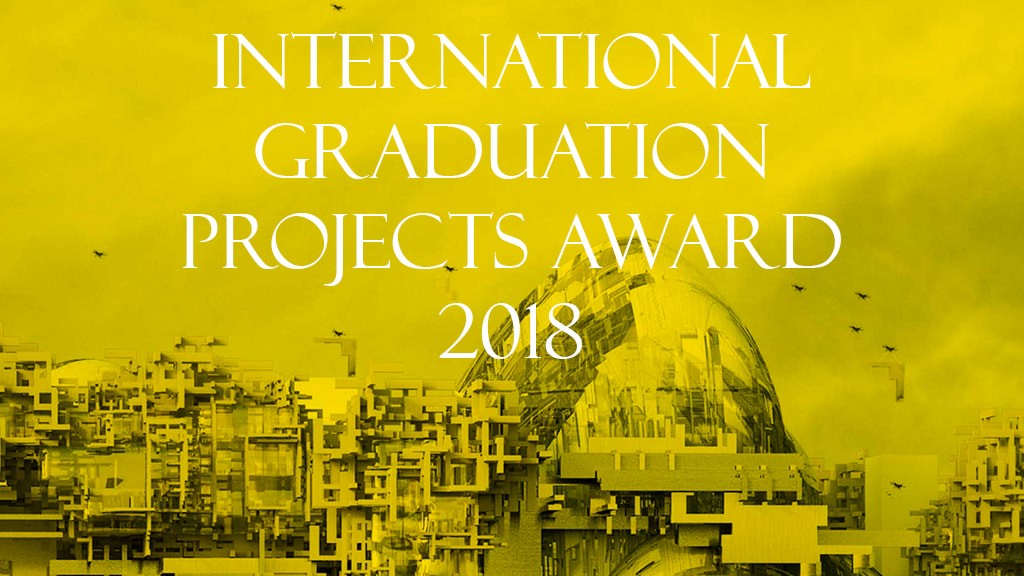 International Graduation Projects Award