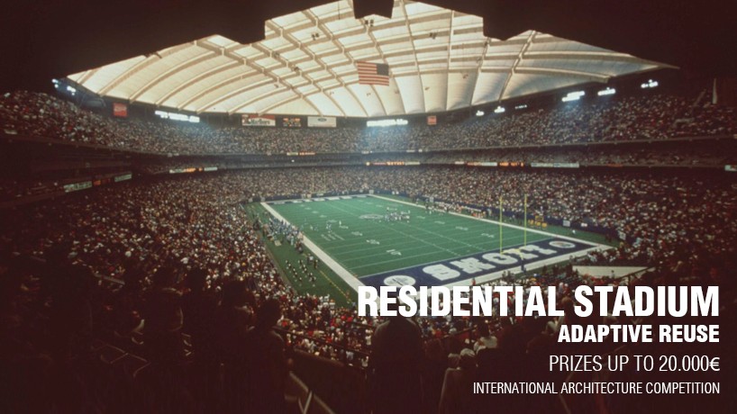 RESIDENTIAL STADIUM: ADAPTIVE REUSE