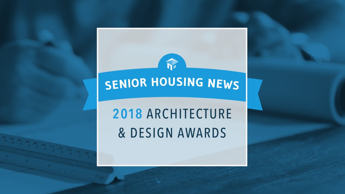Senior Housing News Architecture Awards 2018