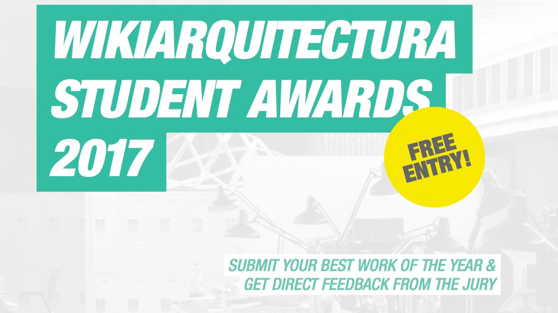 WikiArquitectura Student (WAS) Awards 2017